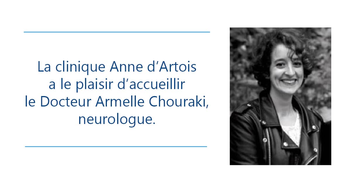 Le Dr Armelle Chouraki Nouveau Neurologue La Clinique Anne D Artois